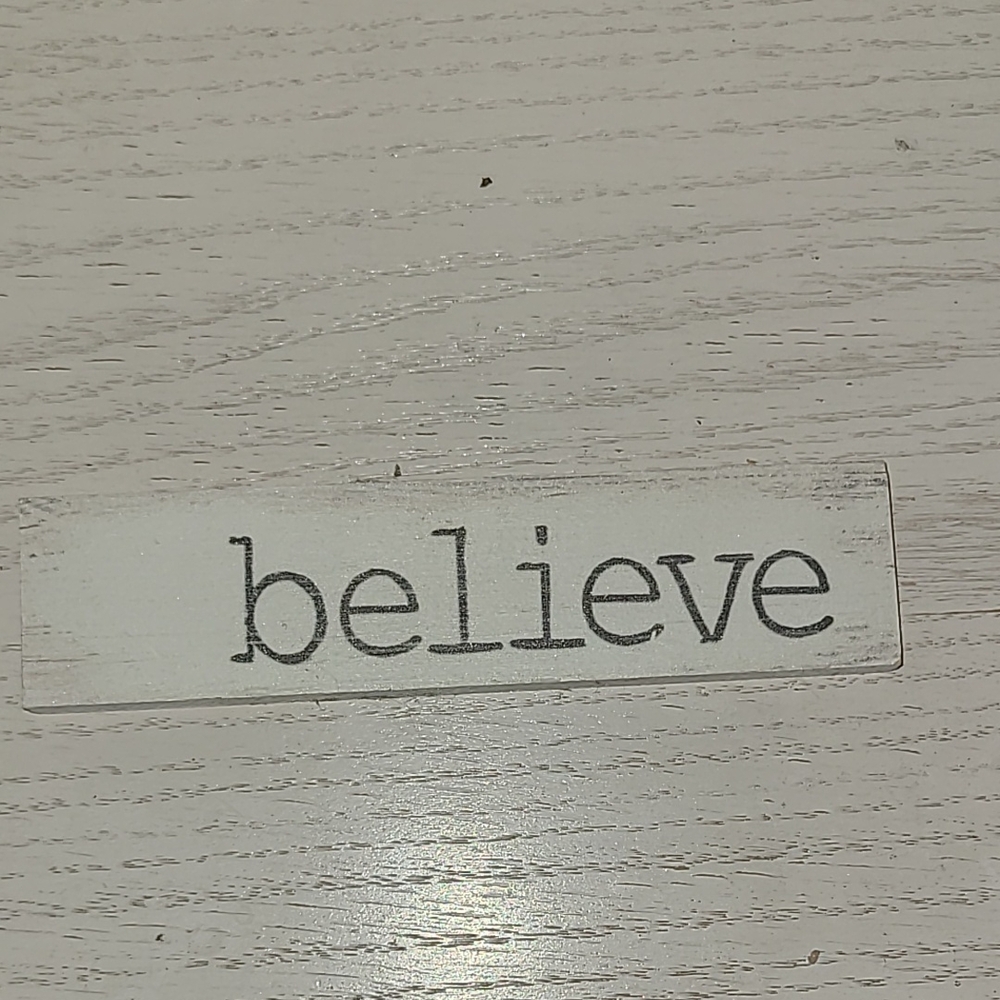 White Believe Wooden Sign Home Decor Accent Piece EUC Gift Inspirational Words